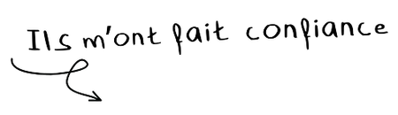 Ils m'ont fait confiance